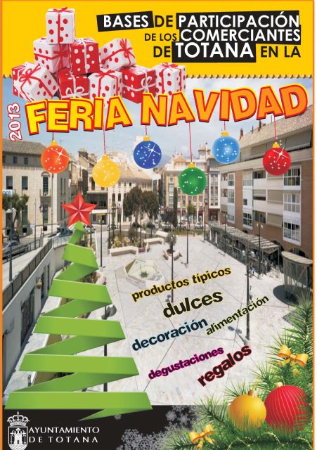 Los comerciantes de Totana que quieran participar en la I Feria de Navidad tienen hasta el 22 de noviembre para presentar las solicitudes, Foto 1
