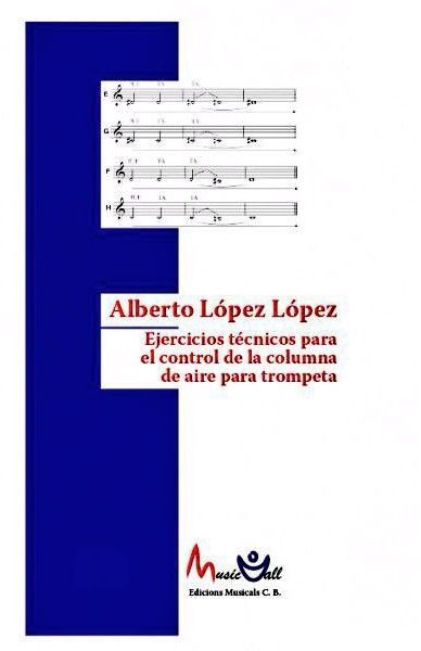 La editorial Musicvall publica un libro de técnica para trompeta del profesor Alberto López López - 1, Foto 1