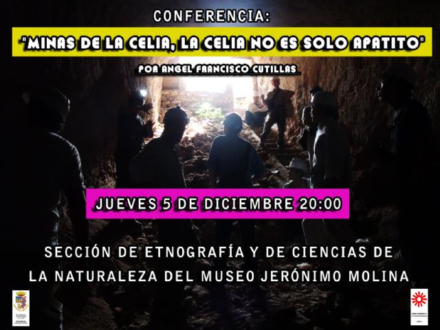 Esta tarde Ángel Francisco Cutillas ofrece la conferencia Minas de la Celia. La Celia no es sólo apatito - 1, Foto 1