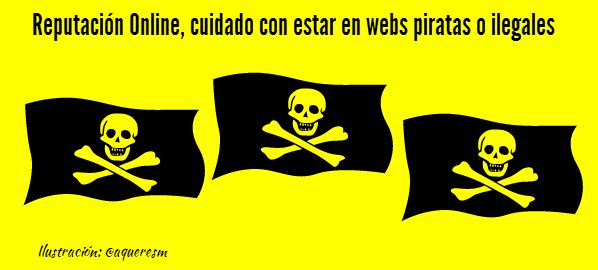 Reputación online, cuidado con aparecer en webs piratas - 1, Foto 1