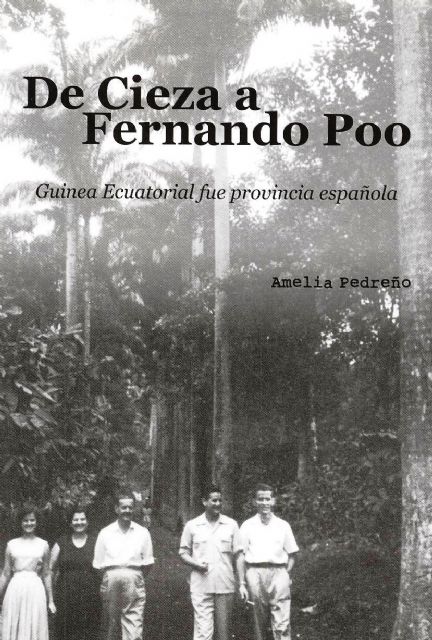 El libro De Cieza a Fernando Poo, de la escritora Amelia Pedreño, será presentado el viernes 31 de enero en Molina de Segura - 1, Foto 1