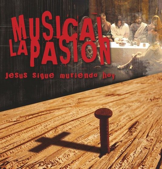 “Musical La Pasión: Jesús sigue muriendo hoy” - 1, Foto 1