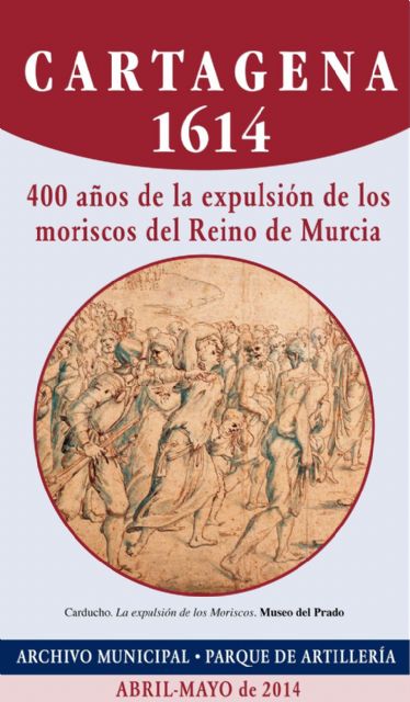 Una muestra sobre la expulsión de los Moriscos llega a Cartagena - 1, Foto 1