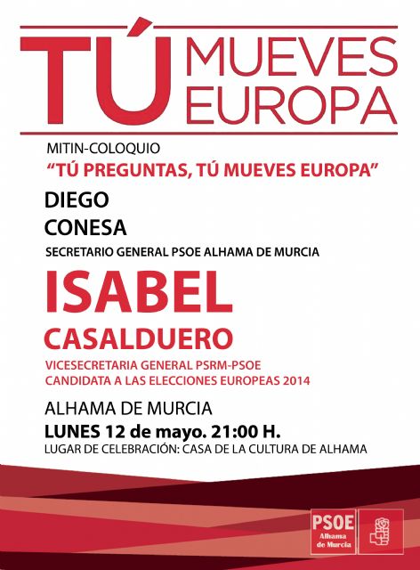 El PSOE de Alhama arranca la campaña electoral con preguntas y respuestas sobre la importancia de cambiar Europa para mejorar España, Foto 1