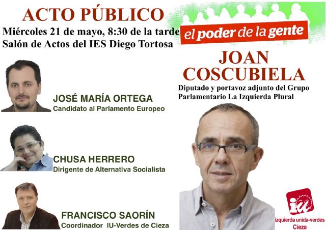 Joan Coscubiela cerrará el mitin central de las elecciones europeas en Cieza - 1, Foto 1