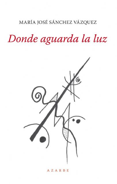 María José Sánchez Vázquez presenta su libro Donde aguarda la luz el miércoles 21 de mayo en la Primavera del Libro de Molina de Segura - 2, Foto 2