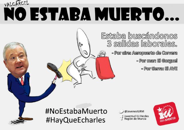 El área de Juventud de IU-Verdes lanza en redes sociales la campaña Valcárcel no estaba muerto - 1, Foto 1