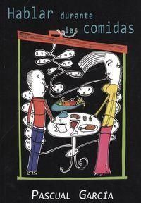 El libro de relatos Hablar durante las comidas, de Pascual García, será presentado el miércoles 18 de junio en Molina de Segura - 2, Foto 2