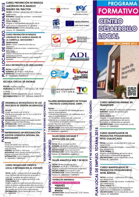 The CLD develops under the Employment Plan, fifteen courses and workshops, Foto 1