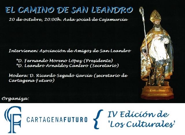 El camino de San Leandro abre la nueva temporada de los culturales de Cartagena Futuro - 1, Foto 1
