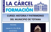 Conoce Totana a través del curso Historia y Patrimonio del municipio de Totana Conoce Totana a través del curso Historia y Patrimonio del municipio de Totana