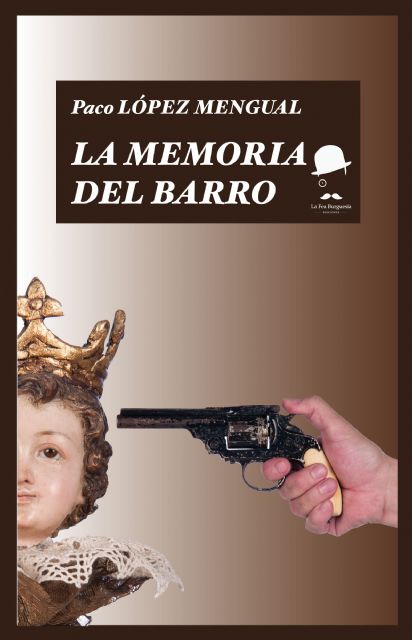 El libro La memoria del barro, de Paco López Mengual, será presentado el martes 25 de noviembre en Molina de Segura - 2, Foto 2