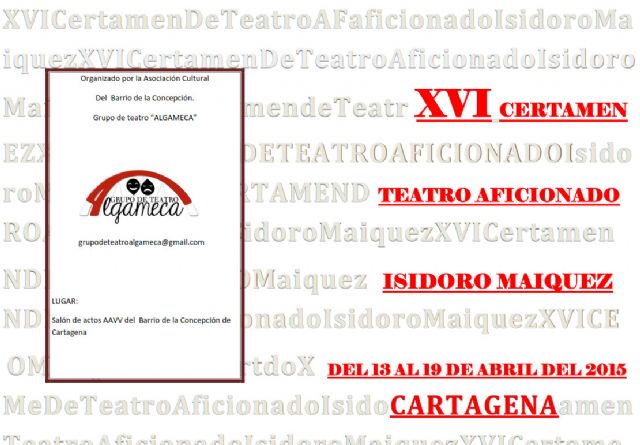 XVI Certamen de Teatro Aficionado Isidoro Máiquez - 1, Foto 1