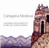 La Cartagena Medieval se exhibe en el Teatro Romano