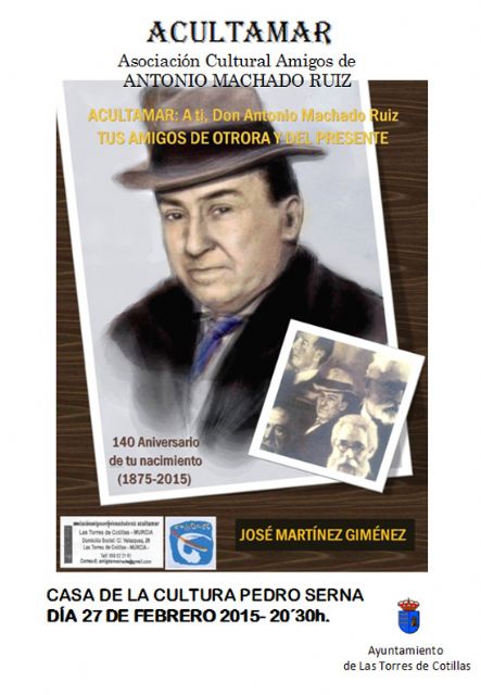 Las Torres de Cotillas recuerda a Machado en el 140° aniversario de su nacimiento - 1, Foto 1