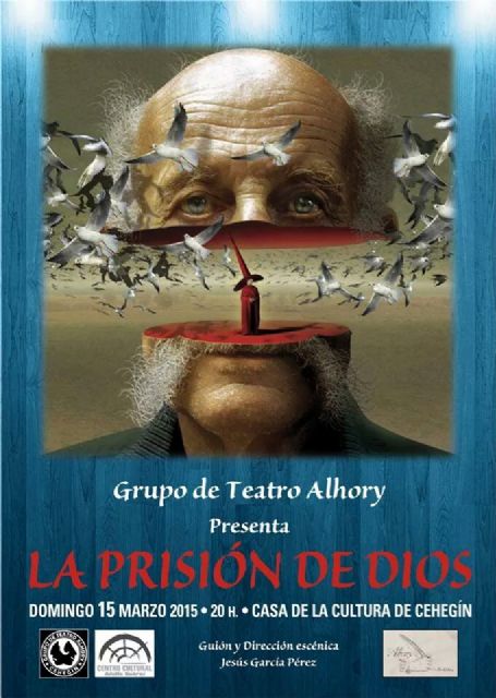 'La prisión de Dios' abre este domingo el XII Certamen de Teatro Aficionado 'Ciudad de Cehegín' - 1, Foto 1