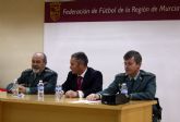La Guardia Civil y la Federacin de Ftbol de la Regin de Murcia se unen para prevenir y perseguir la violencia en el ftbol