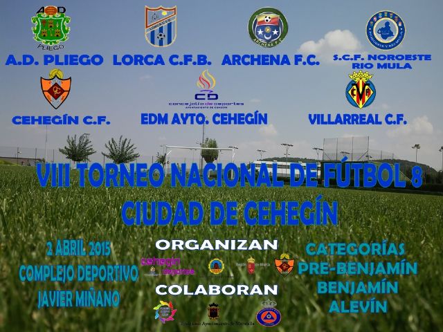 El VIII Torneo de Fútbol 8 Ciudad de Cehegín se disputará el 2 de abril con siete equipos - 1, Foto 1