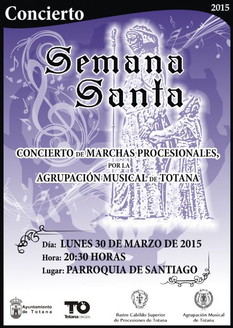 La Agrupación Musical de Totana protagoniza esta tarde el concierto de marchas procesionales - 1, Foto 1