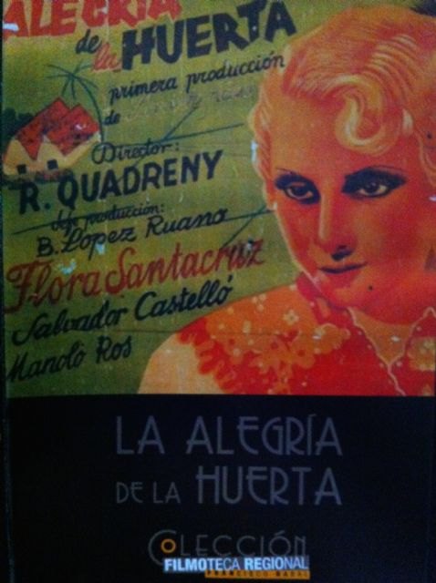 La Filmoteca de la Región proyecta el lunes ´La alegría de la huerta´, rodada en Murcia en 1939 - 2, Foto 2