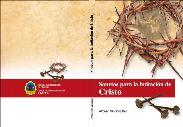 Un encuentro coral enmarcará la presentación del libro 'Sonetos para la imitación de Cristo' de Alfonso Gil - 1, Foto 1