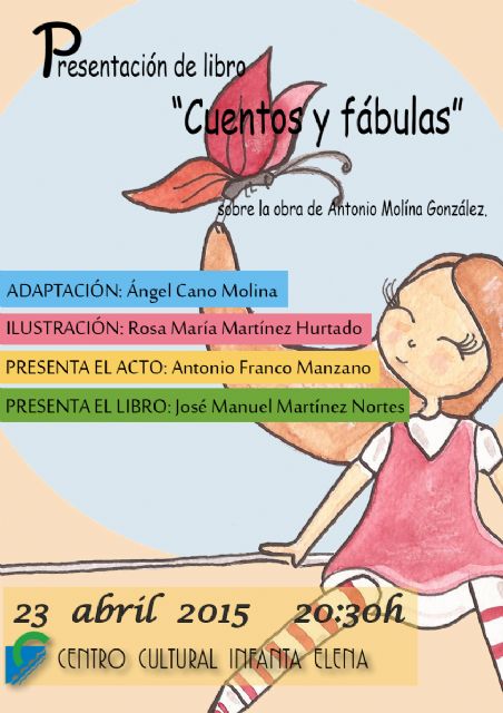 CUENTOS Y FÁBULAS, PARA LOS NIÑOS Y NIÑAS QUE ASISTEN A LAS ESCUELAS, libro sobre la obra de Antonio Molina, adaptado por Ángel Cano e ilustrado por la alcantarillera, Rosa María Martínez Hurtado - 1, Foto 1