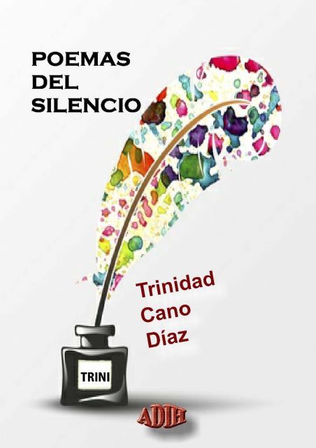 Trinidad Cano Díaz presenta el libro Poemas del silencio el jueves 14 de mayo en Molina de Segura - 2, Foto 2
