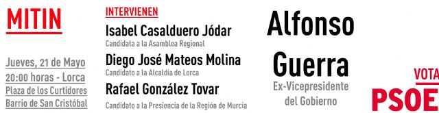 El PSOE anuncia la visita de Alfonso Guerra a Lorca en lo que será su acto central de campaña - 2, Foto 2