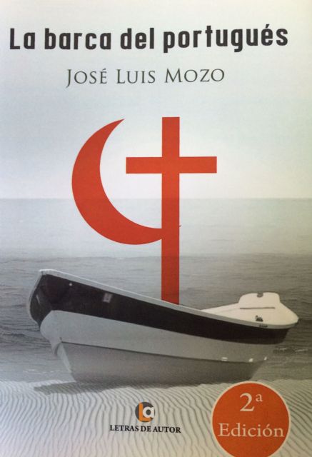 José Luis Mozo presenta la novela La barca del portugués el jueves 28 de mayo en Molina de Segura - 1, Foto 1
