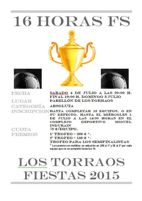 Los Torraos de Ceutí celebra en julio su torneo 16 horas de fútbol sala - 1, Foto 1