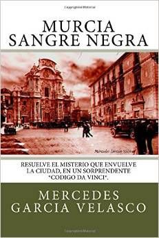 Mercedes García Velasco presenta la novela Murcia sangre negra el miércoles 24 de junio en Molina de Segura - 2, Foto 2