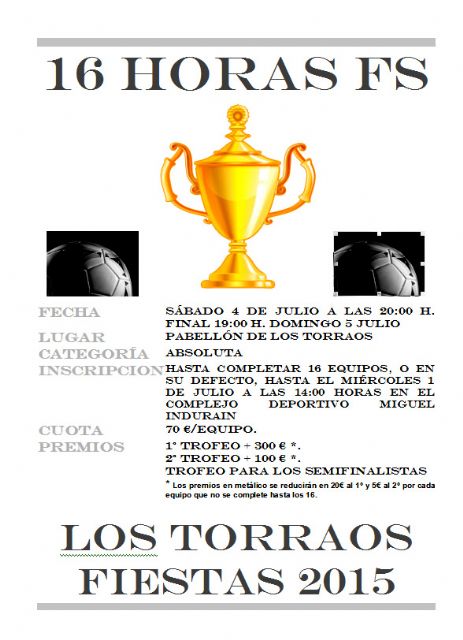 Los Torraos de Ceutí abre sus fiestas este fin de semana con el torneo 16 horas de fútbol sala - 1, Foto 1