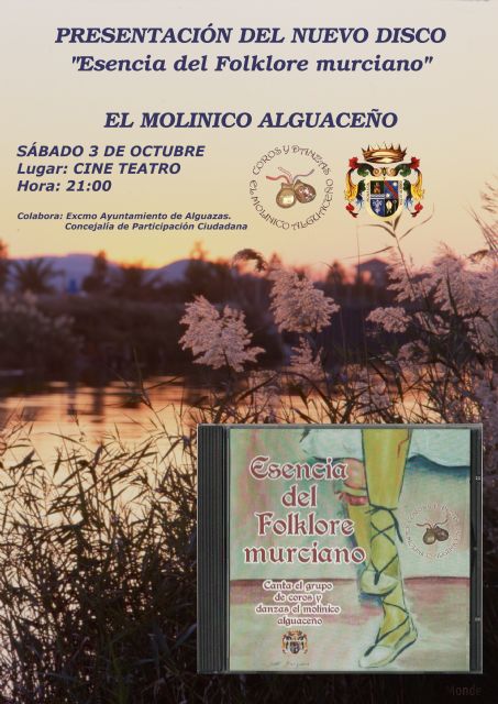 La Asociación de Coros y Danzas El Molinico Alguaceño presenta su tercer disco de folklore regional - 1, Foto 1