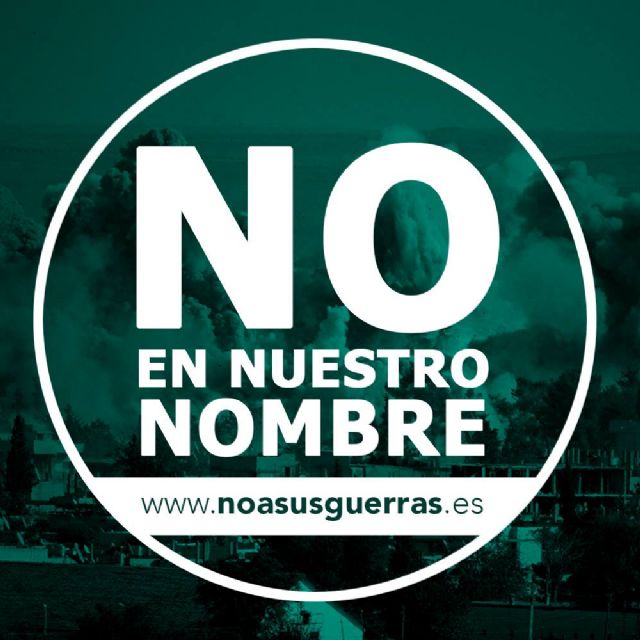 Cambiemos Murcia se une a la campaña #NoEnNuestroNombre - 1, Foto 1