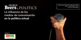 Segundo encuentro 'Beers & Politics' en Murcia; la influencia de los medios de comunicacin en la poltica actual.