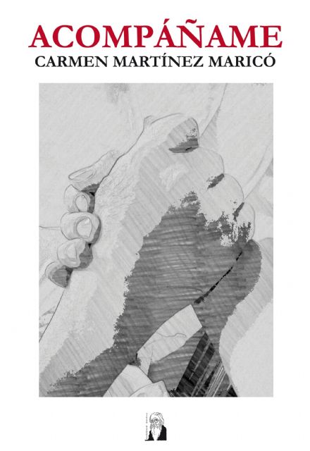 La novela Acompáñame, de Carmen Martínez Maricó, será presentada en Molina de Segura el martes 12 de enero - 2, Foto 2