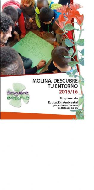 El Ayuntamiento de Molina de Segura pone en marcha una nueva edición del Programa de Educación Ambiental Molina, Descubre tu Entorno - 1, Foto 1