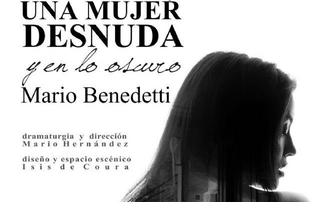 El Teatro Apolo homenajea a Benedetti con, Una mujer desnuda y en lo oscuro - 2, Foto 2