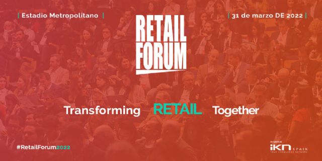 Retail Forum 2022 celebra el 31 de marzo su 10ª edición en el Wanda Metropolitano - 1, Foto 1