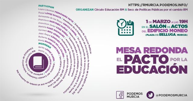 Podemos invita a la comunidad educativa a participar  en la mesa redonda un gran pacto por la educación - 1, Foto 1