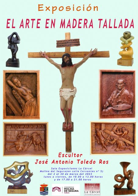 La Sala de Exposiciones La Cárcel de Molina de Segura acoge la exposición El arte en madera tallada, del escultor José Antonio Toledo Ros, del 2 al 30 de marzo - 2, Foto 2