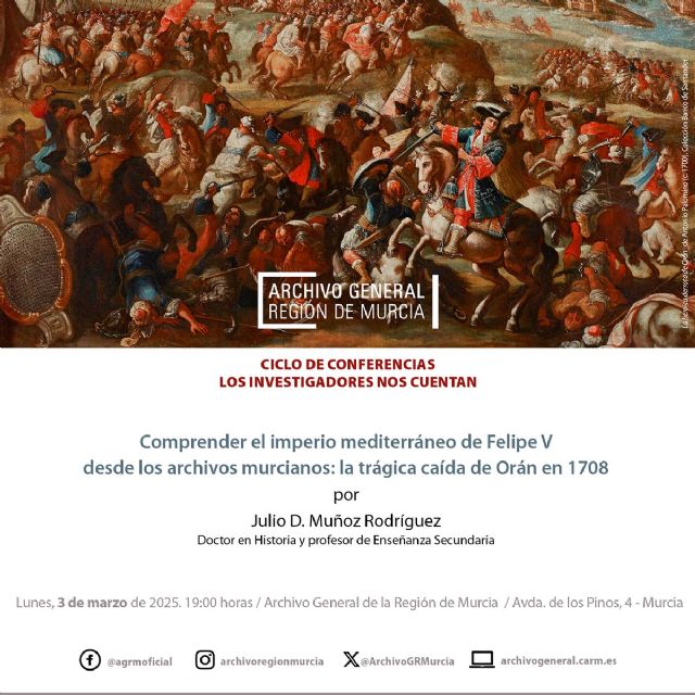 El impacto en la Región de la pérdida de Orán, próxima conferencia en el Archivo General dentro del ciclo 'Los investigadores nos cuentan' - 1, Foto 1