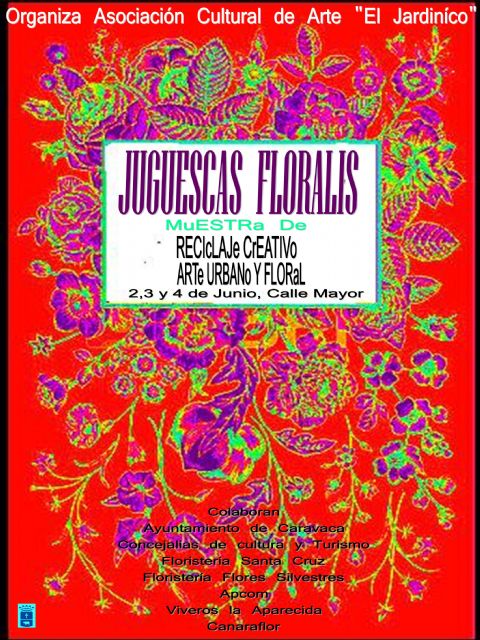'Juguescas floralis' llena de color y arte la calle Mayor de Caravaca - 1, Foto 1