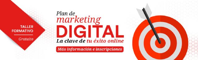 El próximo 5 de junio se celebra en Totana el Taller gratuito Plan de marketing digital. La clave de tu éxito online, Foto 1