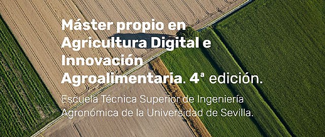 Abierto el plazo de preinscripción del Máster en Agricultura Digital e Innovación Agroalimentaria de la Universidad de Sevilla - 1, Foto 1