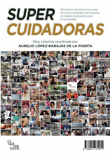 Seis cuidadores y cuidadoras de Murcia desvelan su realidad en un libro impresionante - 1, Foto 1