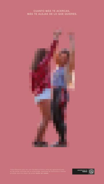 La UMU lanza una campaña con el lema 'Cuanto más te acercas, más te alejas de lo que quieres' para concienciar sobre la COVID-19 - 4, Foto 4