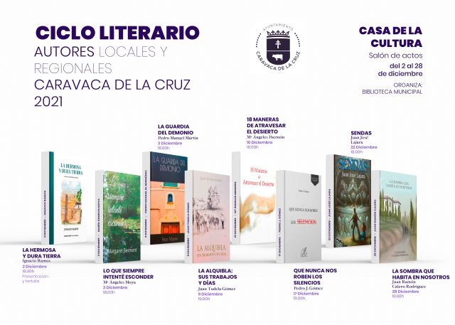 La Casa de la Cultura de Caravaca acoge en diciembre el Ciclo de Autores Murcianos con ocho presentaciones de novelas y poemarios - 1, Foto 1