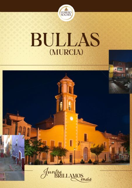 Bullas no continuará en el concurso Juntos Brillamos Más de Ferrero Rocher - 1, Foto 1