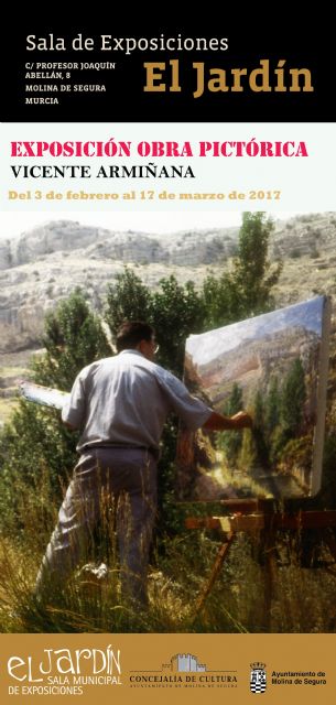 La Sala El Jardín de Molina de Segura acoge exposición OBRA PICTÓRICA DE VICENTE ARMIÑANA, del 3 de febrero al 17 de marzo - 1, Foto 1
